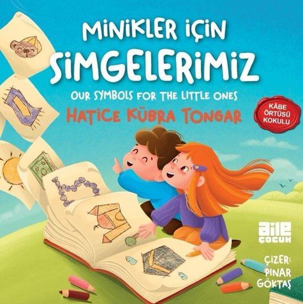 Minikler İçin Simgelerimiz - Kabe Örtüsü Kokulu - Our Symbols For The Little Ones - Aile Yayınları - Image 1