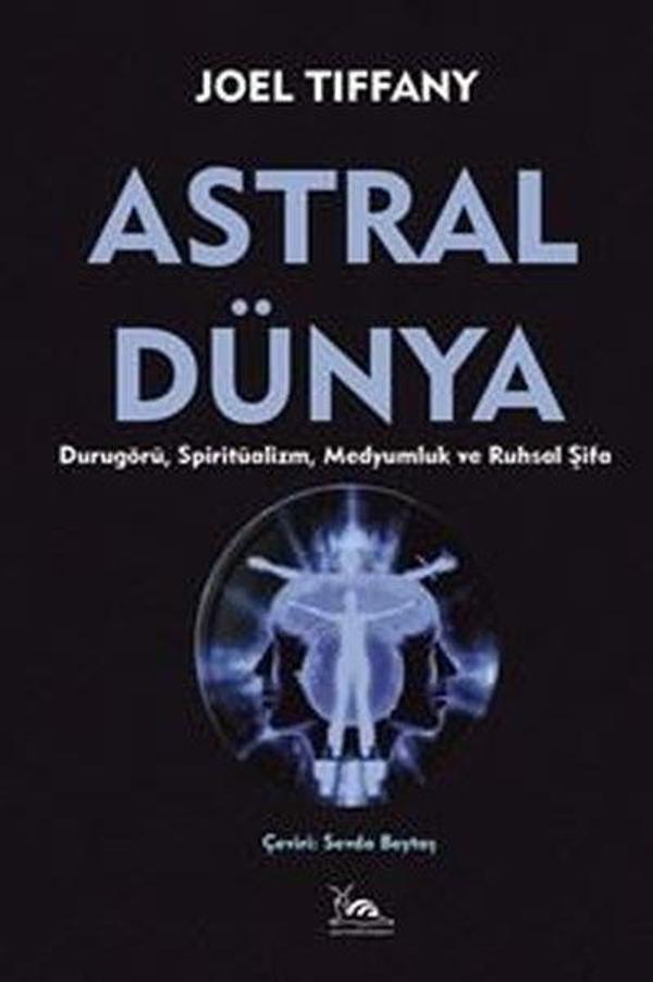 Astral Dünya - Durugörü Spiritüalizm Medyumluk ve Ruhsal Şifa - Sarmal Kitabevi - Image 1