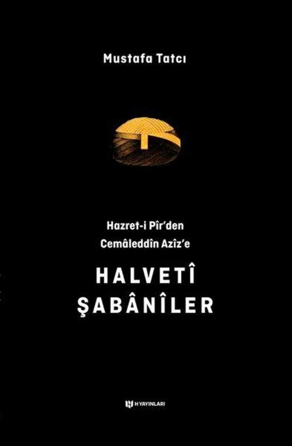 Hazret-i Pir'den Cemaleddin Aziz'e Halveti Şabaniler - H Yayınları - Image 1