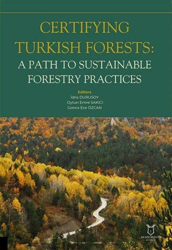 Certifying Turkish Forests: A Path to Sustainable Forestry Practices - Akademisyen Kitabevi - Image 1