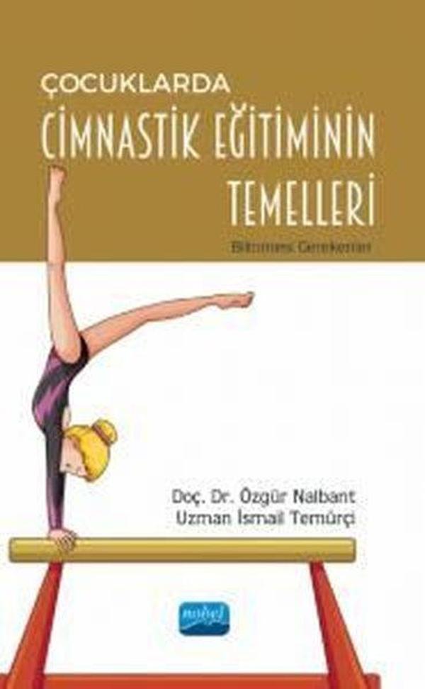 Çocuklarda Cimnastik Eğitiminin Temelleri - Bilinmesi Gerekenler - Nobel Akademik Yayıncılık - Image 1