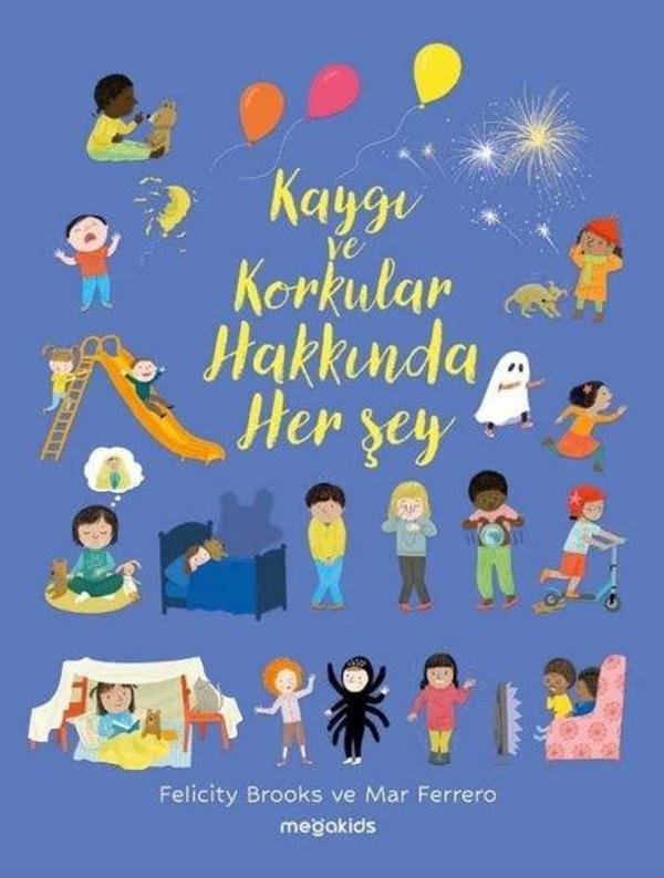 Kaygı ve Korkular Hakkında Her Şey - Megakids Yayıncılık - Image 1