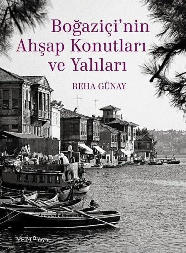 Boğaziçi'nin Ahşap Konutları ve Yalıları - YEM Yayın - Image 1