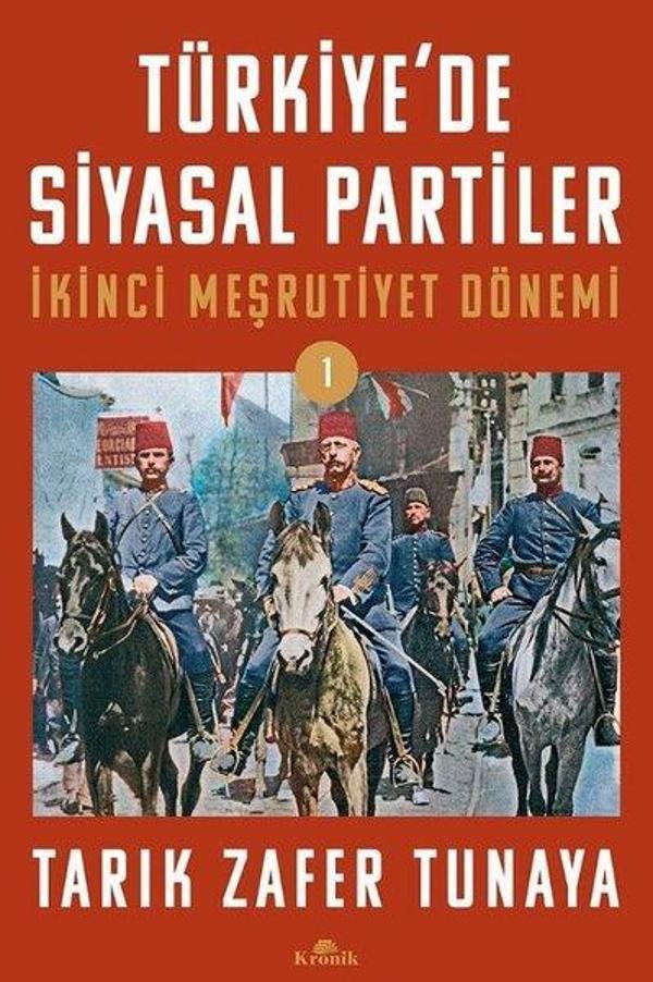 Türkiye'de Siyasal Partiler - İkinci Meşrutiyet Dönemi - Kronik Kitap - Image 1