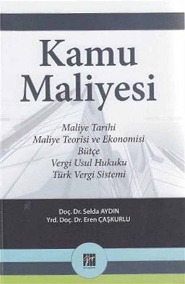 Kamu Maliyesi & Maliye Tarihi, Maleyi Teorisi ve Ekonomisi, Bütçe, Vergi Usul Hukuku, Türk Vergi Sistemi - Gazi Kitabevi - Image 1