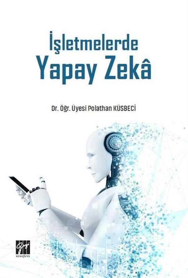 İşletmelerde Yapay Zeka - Gazi Kitabevi - Image 1