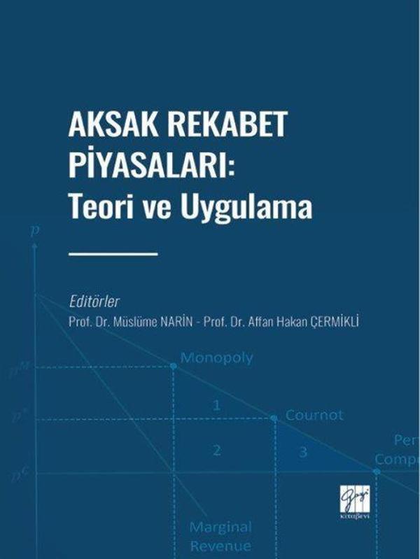 Aksak Rekabet Piyasaları: Teori ve Uygulama - Gazi Kitabevi - Image 1