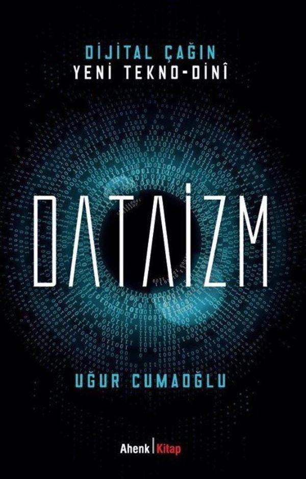 Dijital Çağın Yeni Tekno-Dini Dataizm - Ahenk Kitap - Image 1
