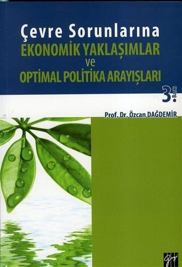 Çevre Sorunlarına Ekonomik Yaklaşımlar ve Optimal Politika Arayışları - Gazi Kitabevi - Image 1