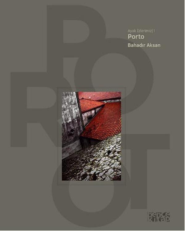 Porto - Ayak İzlerimiz 1 - Bence Kitap - Image 1