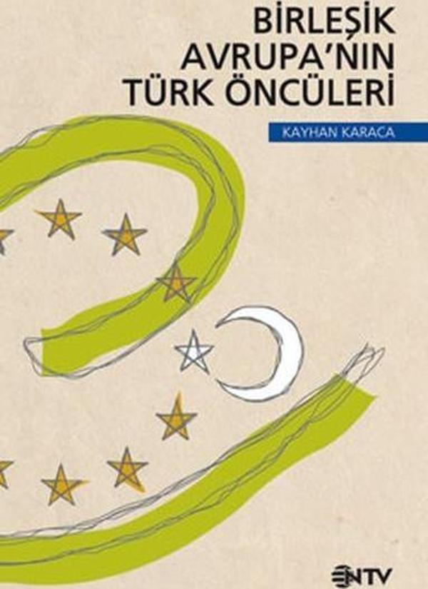 Birleşik Avrupa'nın Türk Öncüleri - NTV - Image 1