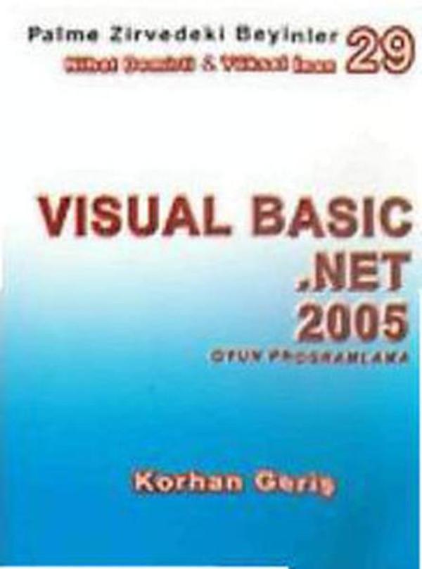 Visual Basic.Net 2005 - Oyun Programlama - Zirvedeki Beyinler 29 - Palme Yayınları - Image 1