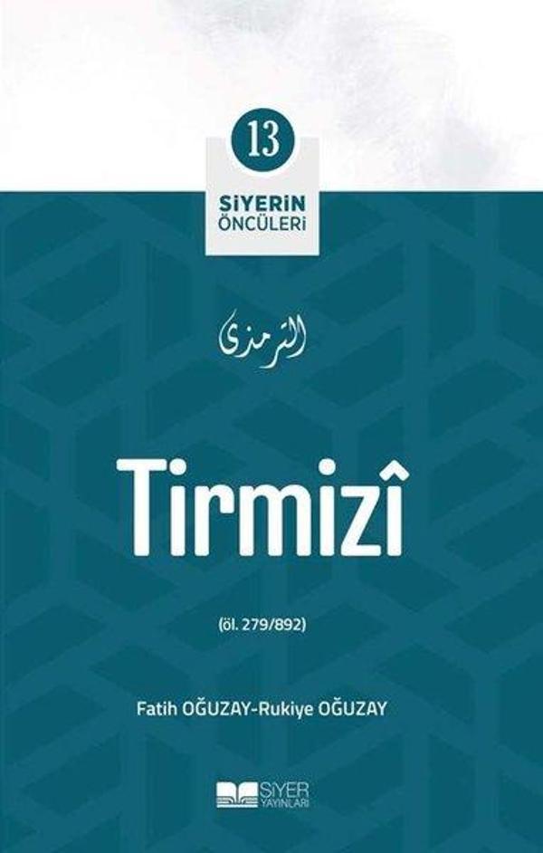 Tirmizi - Siyerin Öncüleri 13 - Siyer Yayınları - Image 1