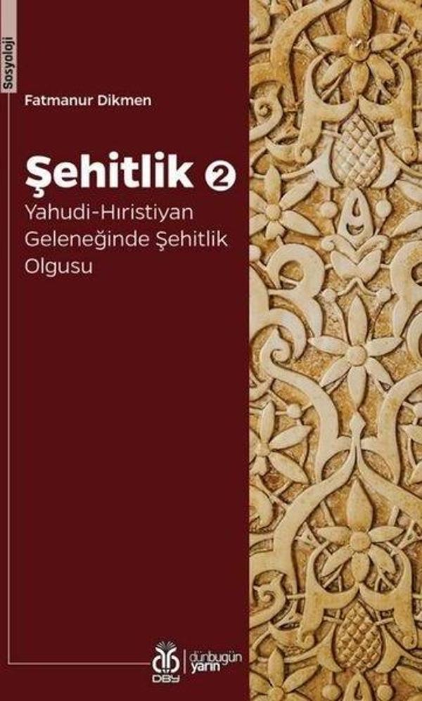 Şehitlik 2-Yahudi - Hıristiyan Geleneğinde Şehitlik Olgusu - DBY Yayınları - Image 1
