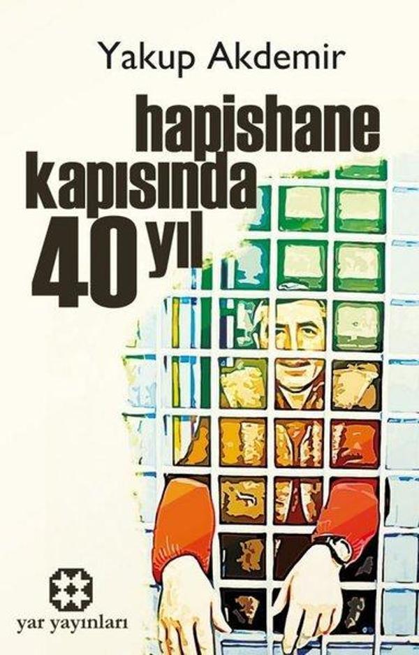 Hapishane Kapısında 40 Yıl - Yar Yayınları - Image 1