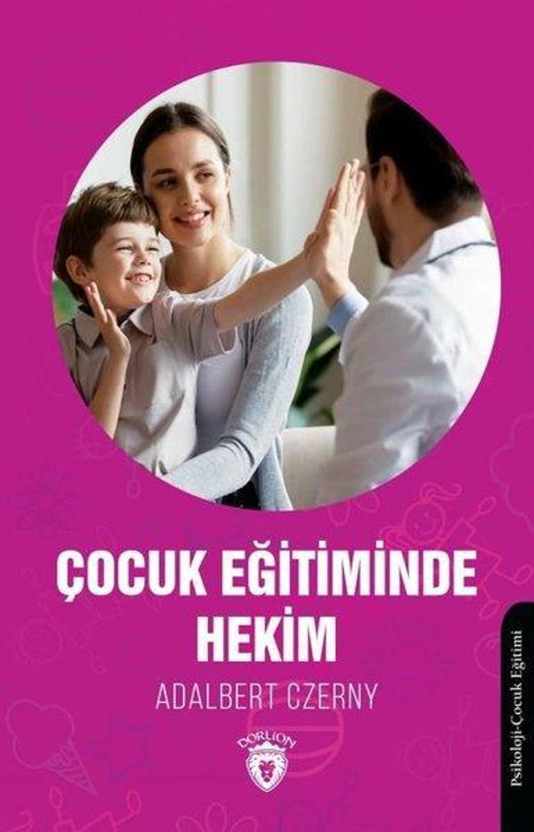 Çocuk Eğitiminde Hekim - Dorlion Yayınevi - Image 1