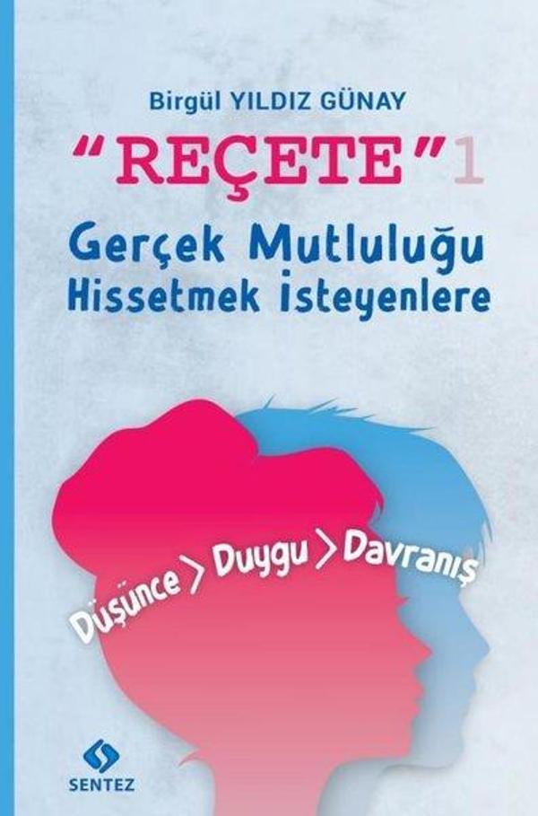 Reçete 1 - Gerçek Mutluluğu Hissetmek İsteyenlere - Sentez Yayıncılık - Image 1