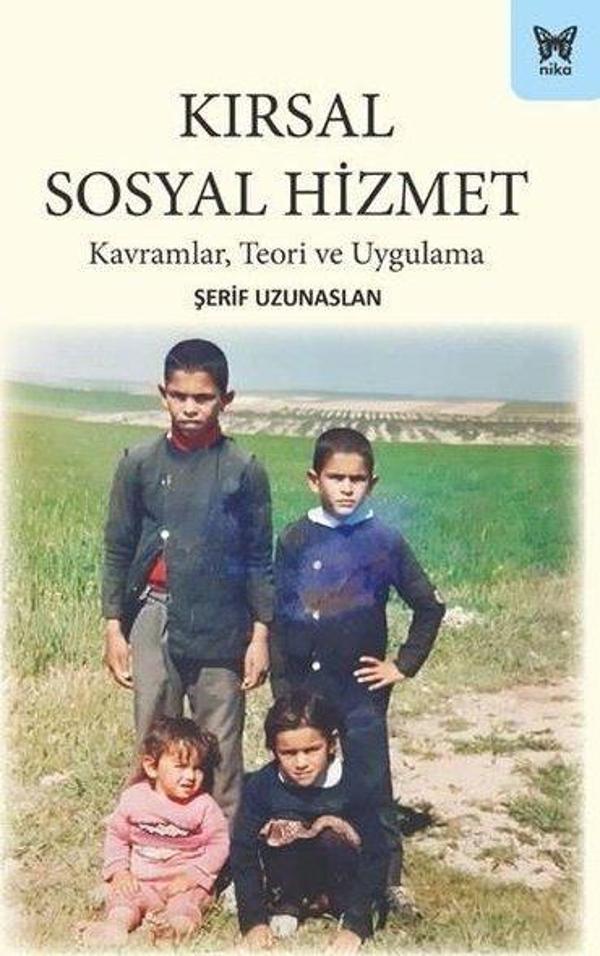 Kırsal Sosyal Hizmet: Kavramlar Teori ve Uygulama - Nika Yayınevi - Image 1