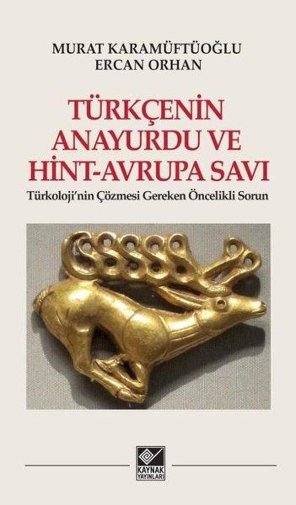 Türkçenin Anayurdu ve Hint - Avrupa Savı-Türkoloji'nin Çözmesi Gereken Öncelikli Sorun - Kaynak Yayınları - Image 1