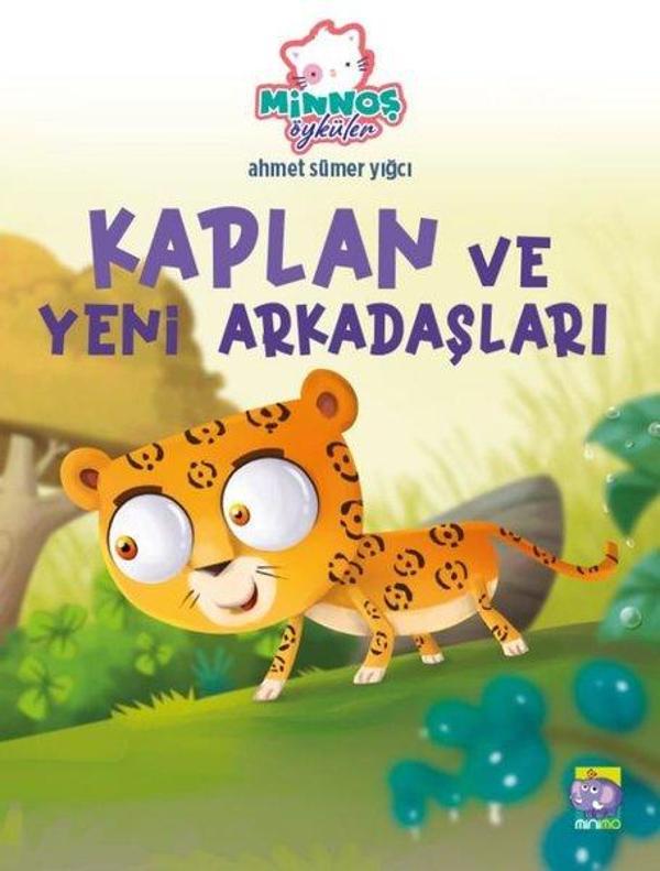 Kaplan ve Yeni Arkadaşları - Minnoş Öyküler - Minimo - Image 1