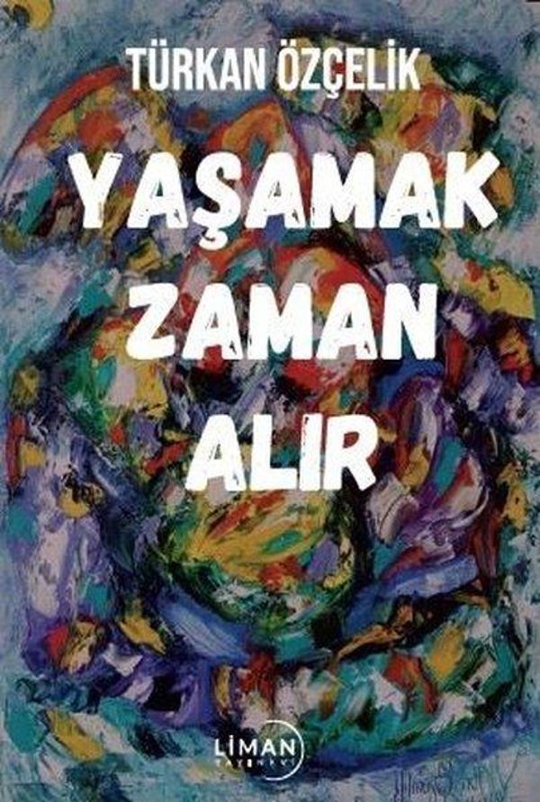 Yaşamak Zaman Alır - Liman Yayınevi - Image 1