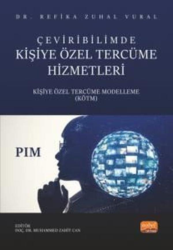 Çeviribilimde Kişiye Özel Tercüme Hizmetleri - Kişiye Özel Tercüme Modelleme (KÖTM) - Nobel Bilimsel Eserler - Image 1