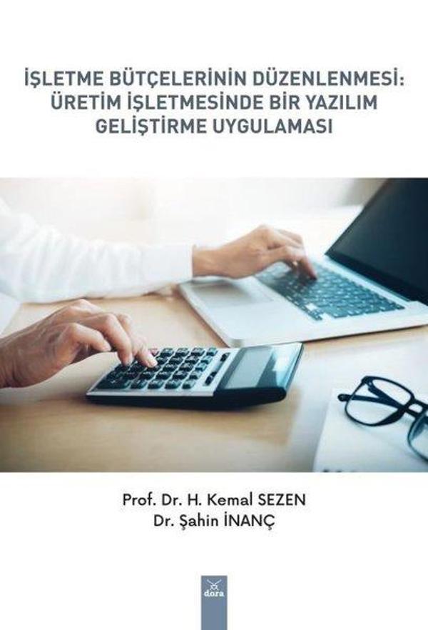 İşletme Bütçelerinin Düzenlenmesi: Üretim İşletmesinde Bir Yazılım Geliştirme Uygulaması - Dora Yayıncılık - Image 1