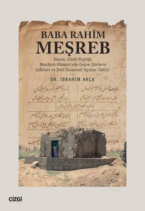 Baba Rahim Meşreb - Hayatı, Edebi Kişiliği, Menakıb-Namesi'nde Geçen Şiirlerin Şekilsel ve Dini - Ta - Çizgi Kitabevi - Image 1