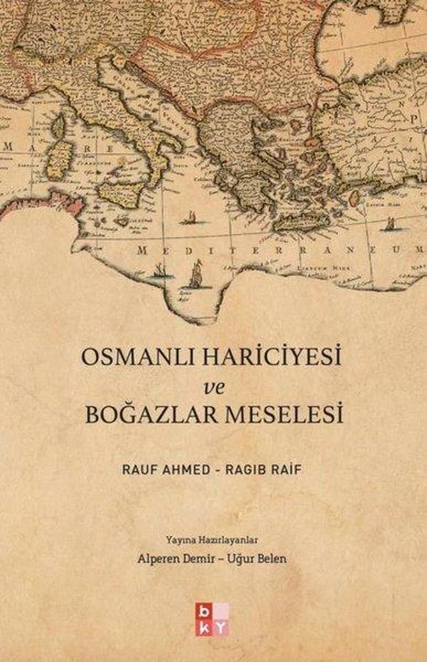 Osmanlı Hariciyesi ve Boğazlar Meselesi - Babıali Kültür - BKY - Image 1