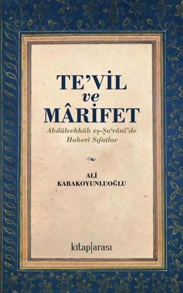 Te'vil ve Marifet: Abdülvehhab eş-Şa'rani'de Haberi Sıfatlar - Kitap Arası - Image 1