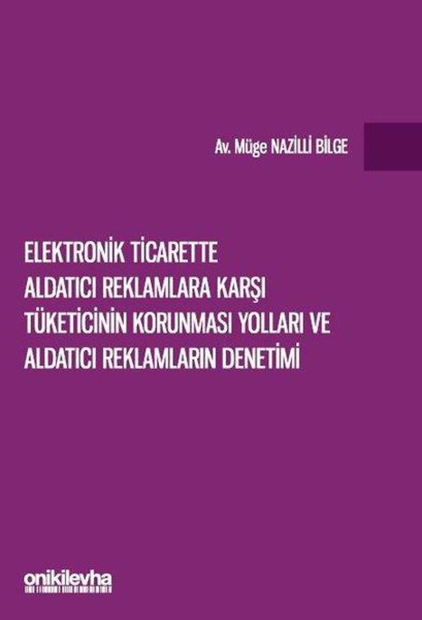 Elektronik Ticarette Aldatıcı Reklamlara Karşı Tüketicinin Korunması Yolları ve Aldatıcı Reklamların - On İki Levha Yayıncılık - Image 1