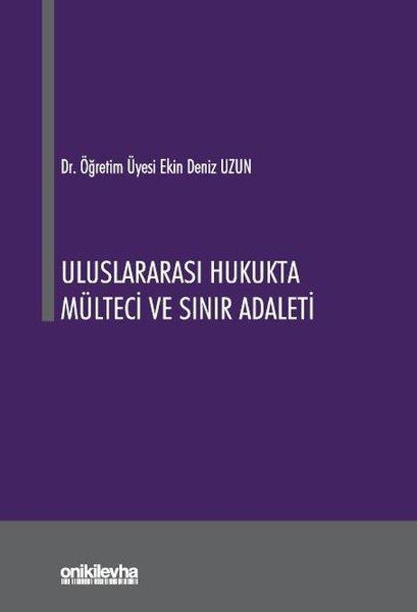 Uluslararası Hukukta Mülteci ve Sınır Adaleti - On İki Levha Yayıncılık - Image 1