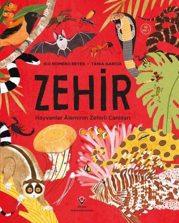 Zehir - Hayvanlar Aleminin Zehirli Canlıları - Tübitak Yayınları - Image 1