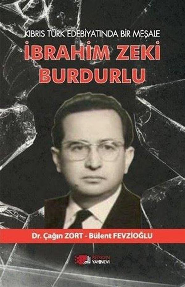 Kıbrıs Türk Edebiyatında Bir Meşale İbrahim Zeki Burdurlu - Berikan Yayınevi - Image 1