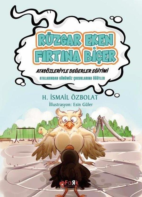 Rüzgar Eken Fırtına Biçer - Atasözleriyle Değerler Eğitimi - Fark Yayınevi - Image 1