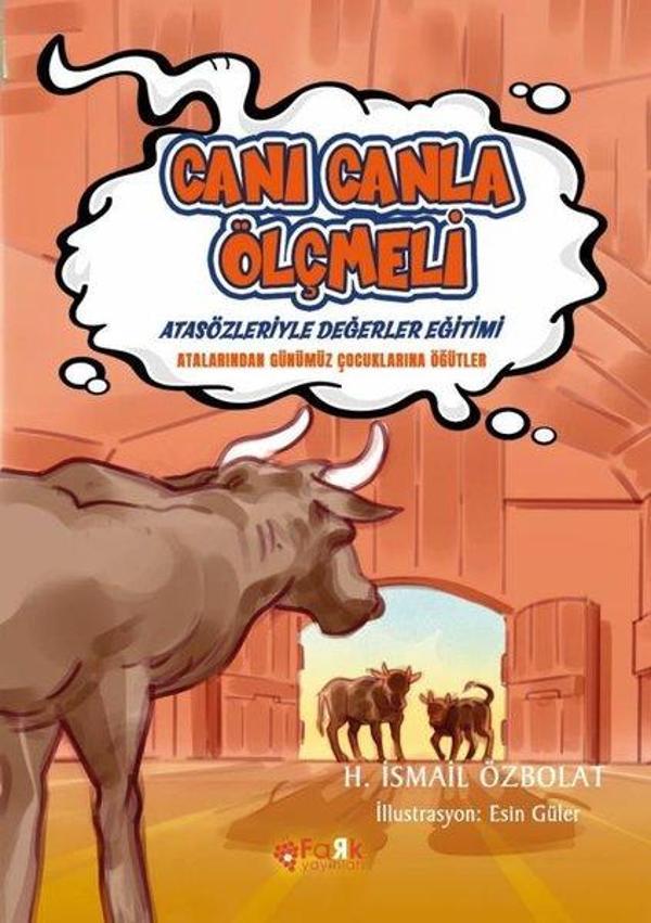 Canı Canla Ölçmeli - Atasözleriyle Değerler Eğitimi - Fark Yayınevi - Image 1