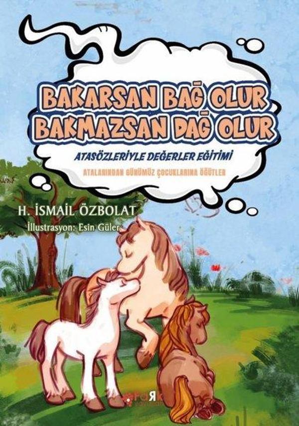 Bakarsan Bağ Olur Bakmazsan Dağ Olur - Atasözleriyle Değerler Eğitimi - Fark Yayınevi - Image 1