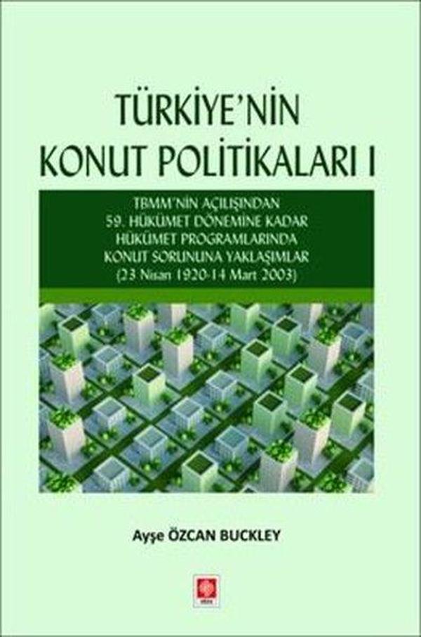 Türkiye'nin Konut Politikaları 1 - Ekin Basım Yayın - Image 1