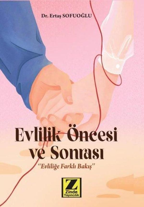 Evlilik Öncesi ve Sonrası - Evliliğe Farklı Bakış - Zinde Yayınevi - Image 1