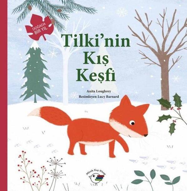 Tilki'nin Kış Keşfi  -  Doğada Bir Yıl - Minik Kuş Kitap - Image 1