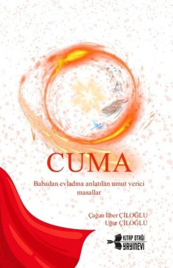 Cuma - Baba'dan Evladına Anlatılan Umut Verici Masallar - Kitap Otağı Yayınevi - Image 1