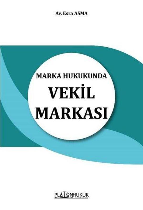 Marka Hukukunda Vekil Markası - Platon Hukuk Yayınevi - Image 1