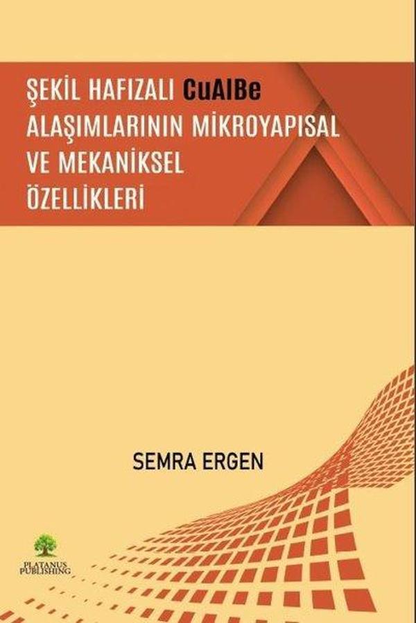 Şekil Hafızalı CuAIBe Alaşımlarının Mikroyapısal ve Mekaniksel Özellikleri - Platanus Publishing - Image 1