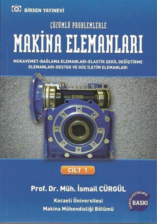Birsen Yayınevi Çözümlü Problemlerle Makine Elemanları Cilt:1 - Birsen Yayınevi - Image 1