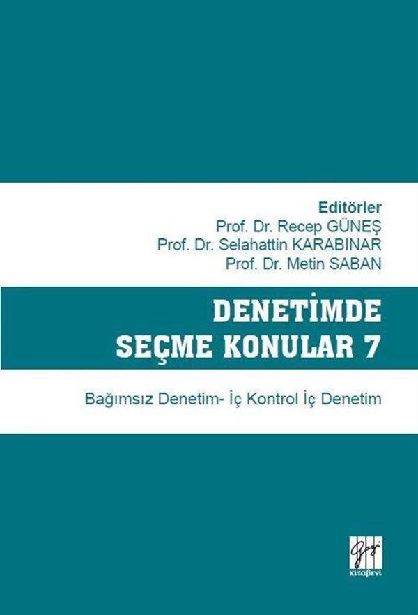 Gazi Kitabevi Denetimde Seçme Konular 7 Bağımsız Denetim - İç Kontrol İç Denetim - Gazi Kitabevi - Image 1
