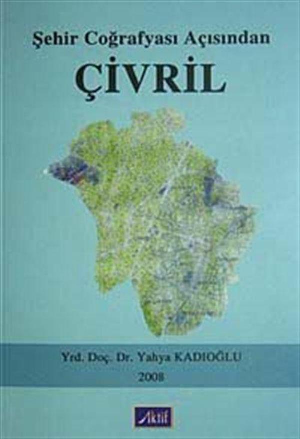 Şehir Coğrafyası Açısından Çivril - Aktif Yayınevi - Image 1