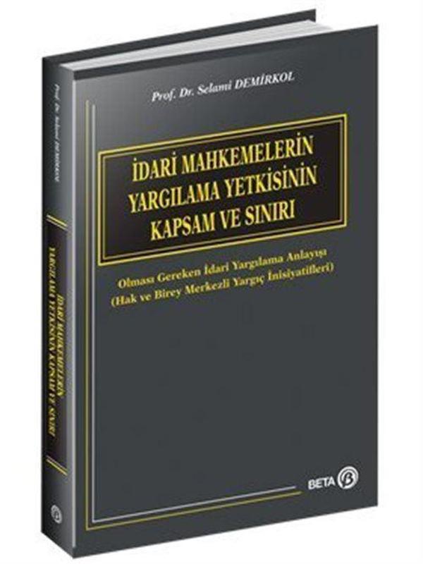 İdari Mahkemelerin Yargılama Yetkisinin Kapsam ve Sınırı - Beta Yayınları - Image 1