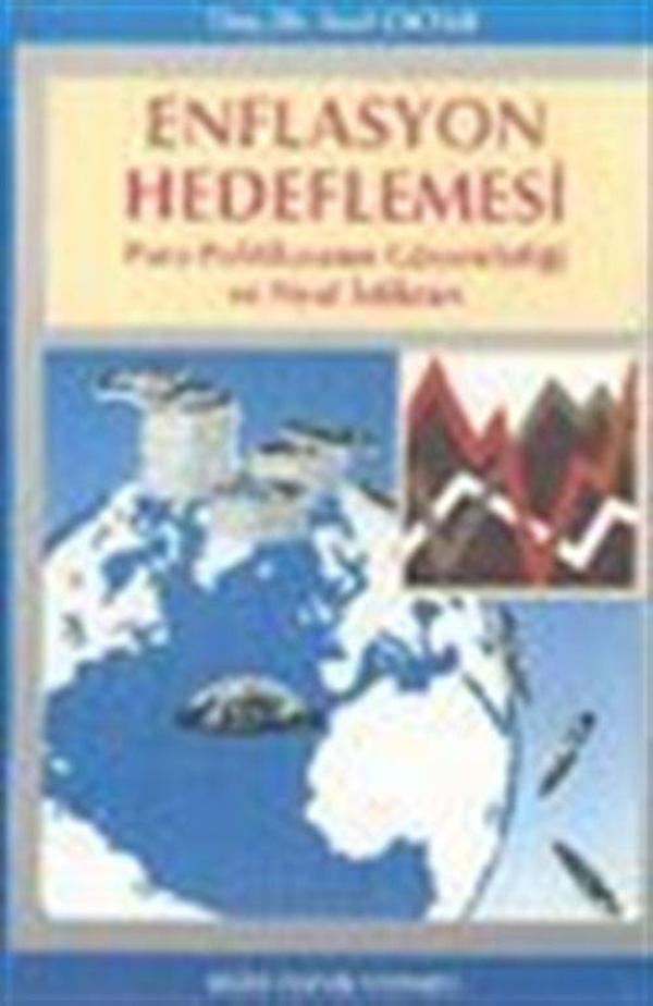 Enflasyon Hedeflemesi Para Politikasının Güvenirliği ve Fiyat İstikrarı - Bilim Teknik Yayınevi - Image 1