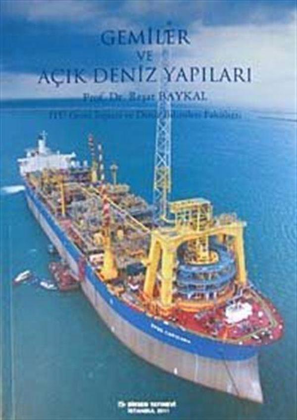 Gemiler ve Açık Deniz Yapıları - İTÜ Gemi İnşaatı ve Deniz Bilimleri Fakültesi - Birsen Yayınevi - Image 1