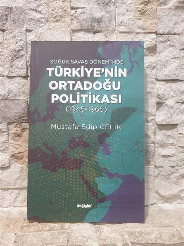 Soğuk Savaş Döneminde Türkiye'nin Ortadoğu Politikası (1945-1965 - Değişim Yayınları - Image 1